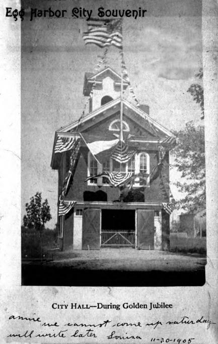 Egg Harbor City - This image of Egg Harbor City City Hall is a souvenir postcard is from the Golden Jubilee of the city in 1905