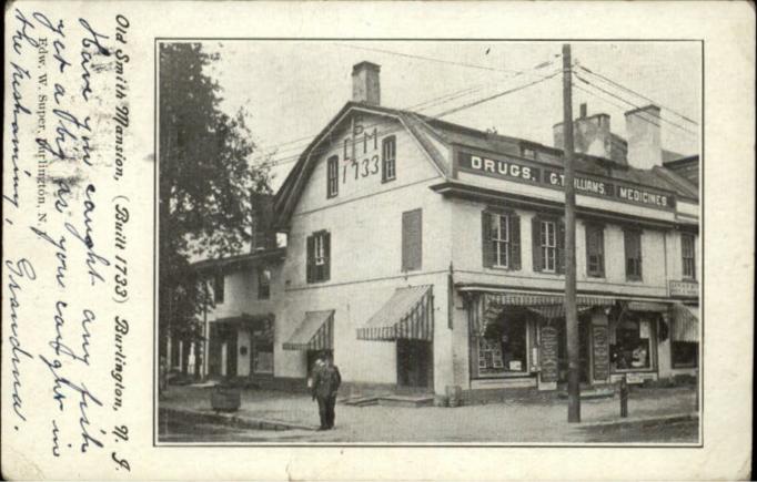 Burlington - The Smith Mansion - Built 1733 - c 1910