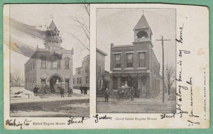 Mount Holly - The Relief Engine House and the Good Intent Engine House - c 1910